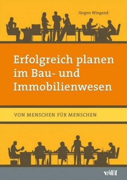 Erfolgreich planen im Bau- und Immobilienwesen