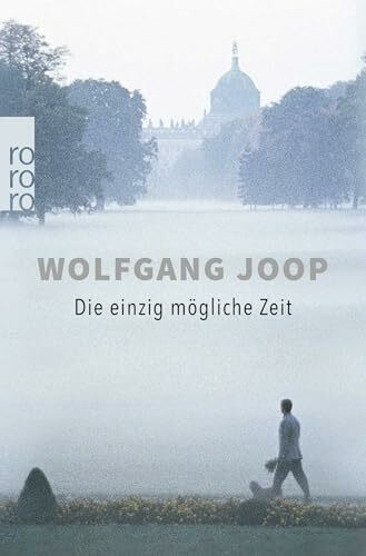 Die einzig mögliche Zeit