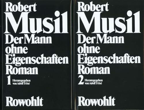 Der Mann ohne Eigenschaften: Band 1: Erstes und Zweites Buch / Band 2: Aus dem Nachlaß