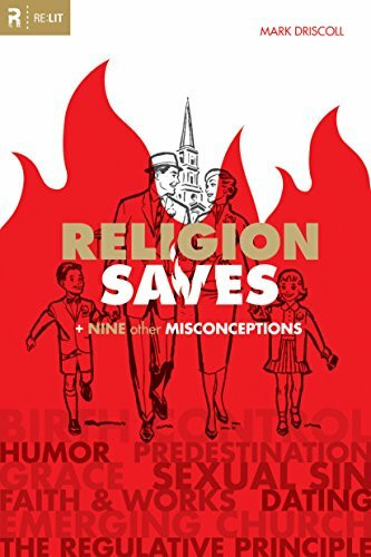 Religion Saves: Plus Nine Other Misconceptions: And Nine Other Misconceptions (Re:lit)