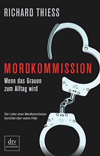 Mordkommission: Wenn das Grauen zum Alltag wird (dtv Fortsetzungsnummer 0, Band 24796)
