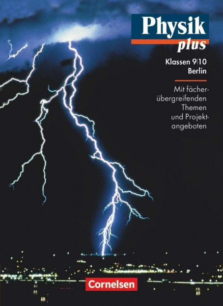 Physik plus - Gymnasium Berlin - 9./10. Schuljahr: Schulbuch