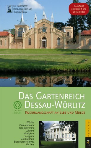 Das Gartenreich Dessau-Wörlitz