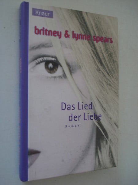 Das Lied der Liebe (Knaur Taschenbücher. Romane, Erzählungen)