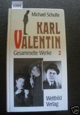 Karl Valentin. Gesammelte Werke in 2 Bänden