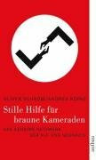 Stille Hilfe für braune Kameraden: Das geheime Netzwerk der Alt- und Neonazis