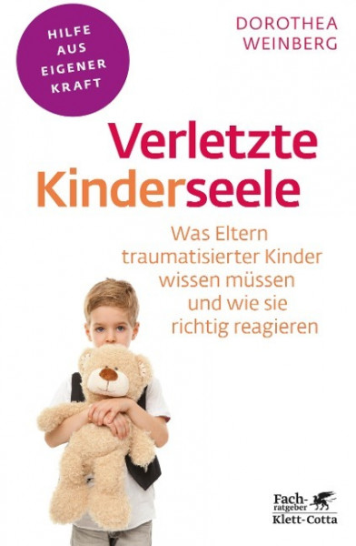 Verletzte Kinderseele (Fachratgeber Klett-Cotta)