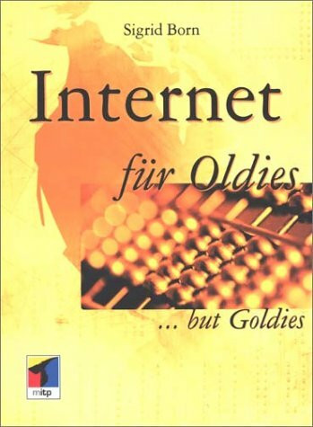 Internet für Oldies ... but Goldies