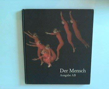Menschenkunde. Der Mensch. Ausgabe A/ B. Schülerband