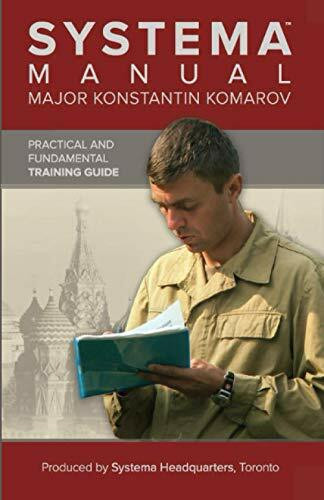 Systema Manual by Major Komarov: Practical and Fundamental Training Guide