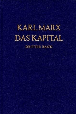 Das Kapital 3. Kritik der politischen Ökonomie