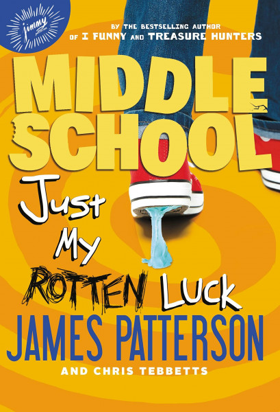 Middle School: Just My Rotten Luck (Middle School, 7)