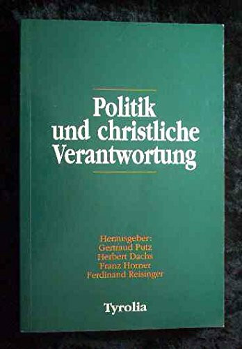 Politik und christliche Verantwortung: Festschrift für Franz-Martin Schmölz