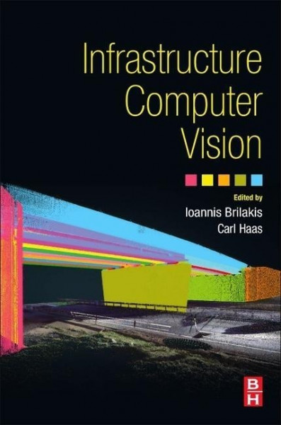 Brilakis, I: Infrastructure Computer Vision