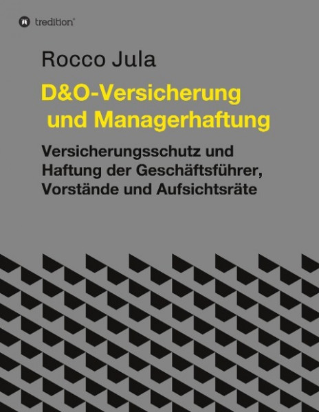 D&O - Versicherung und Managerhaftung