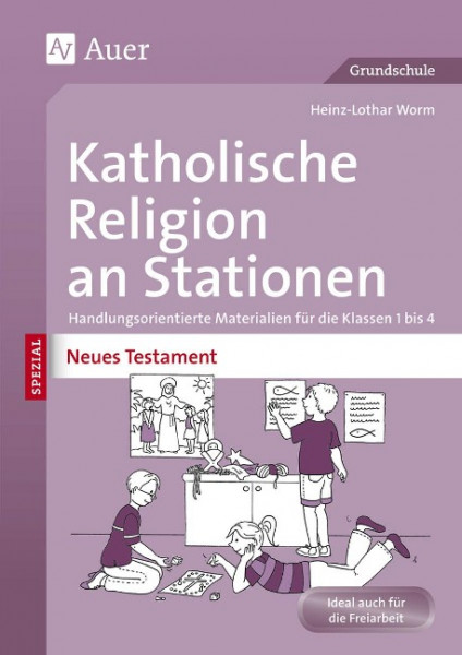 Katholische Religion an Stationen Neues Testament