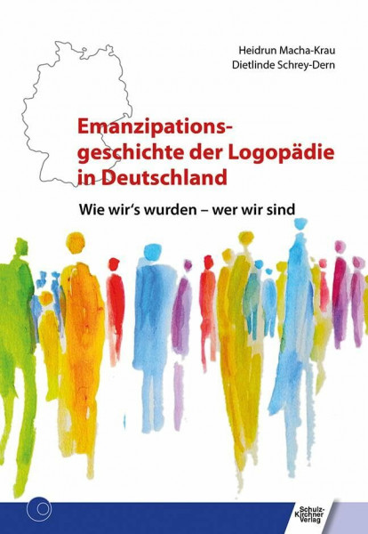 Emanzipationsgeschichte der Logopädie in Deutschland: Wie wir's wurden - wer wir sind