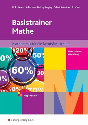 Basistrainer Mathe: Ausgabe für Berufsfachschulen in Nordrhein-Westfalen Schülerband