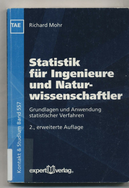 Statistik für Ingenieure und Naturwissenschaftler: Grundlagen und Anwendung statistischer Verfahren (Kontakt & Studium)