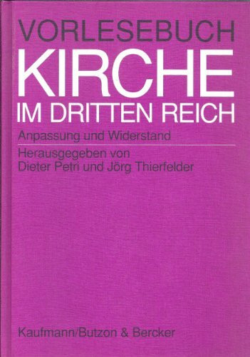 Vorlesebuch Kirche im Dritten Reich: Anpassung und Widerstand