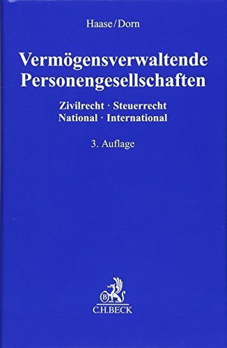Vermögensverwaltende Personengesellschaften: Zivilrecht - Steuerrecht, National - International
