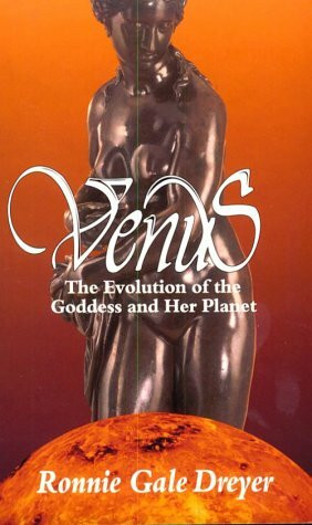 Venus: The Evolution of the Goddess and Her Planet