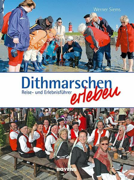 Dithmarschen erleben: Reise- und Erlebnisführer