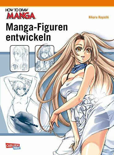 How To Draw Manga: Manga-Figuren entwickeln