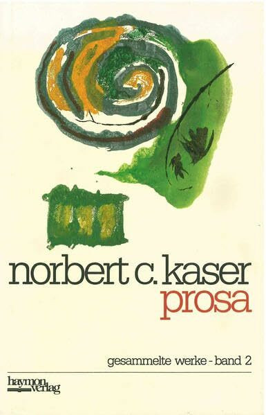 Prosa: Gesammelte Werke Bd.II
