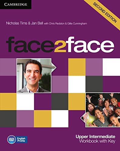 face2face B2 Upper Intermediate, 2nd edition: 2nd Edition. Workbook with Key