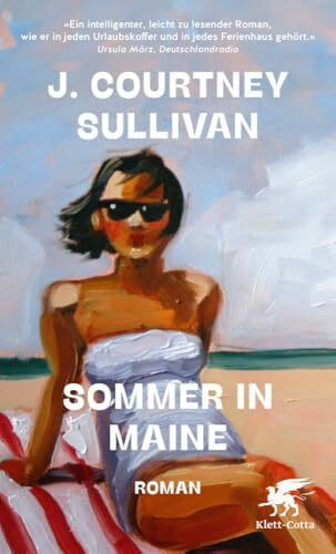 Sommer in Maine: Roman | »Wenn Sie nur ein Buch in die Ferien mitnehmen, dann sollte es dieses sein!« Angela Wittmann, Brigitte