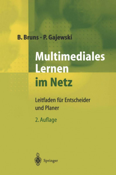 Multimediales Lernen im Netz: Leitfaden für Entscheider und Planer