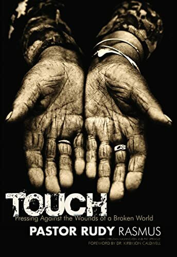 TOUCH: Pressing Against the Wounds of a Broken World