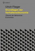 Grundlagen der Verhaltensökonomie Grundlagen der Verhaltensökonomie