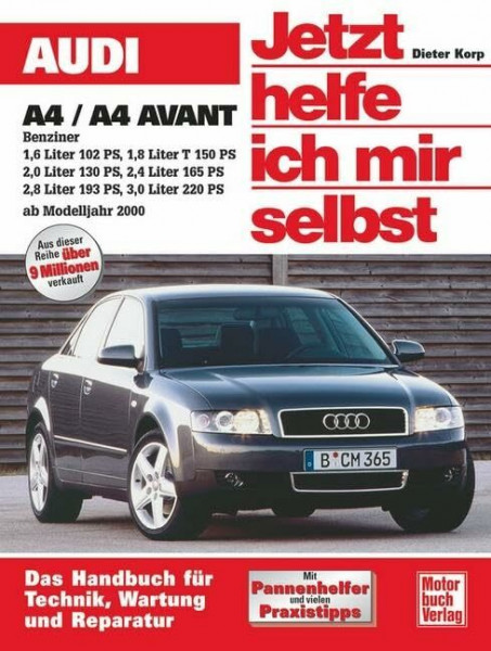 Audi A4 Benziner: 1,6 Liter 102 PS; 1,8 Liter T 150 PS; 2,0 Liter 130 PS; 2,4 Liter 175 PS; 2,8 Liter 193 PS; 3,0 Liter 220 PS (Jetzt helfe ich mir selbst)