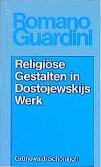 Werke / Religiöse Gestalten in Dostojewskijs Werk