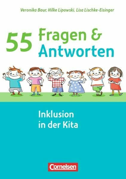 55 Fragen & 55 Antworten: Inklusion in der Kita: Buch