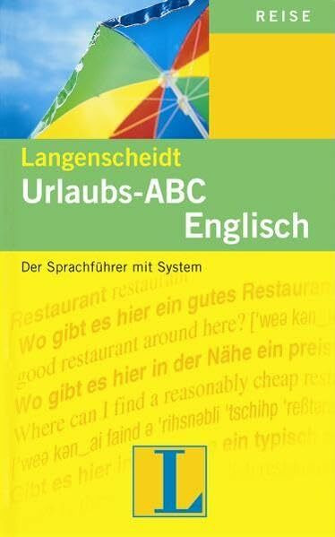 Langenscheidt Urlaubs-ABC Englisch: Der Sprachführer mit System