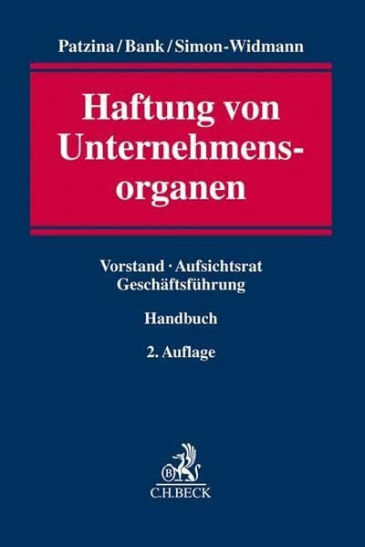 Haftung von Unternehmensorganen: Vorstände, Aufsichtsräte, Geschäftsführer