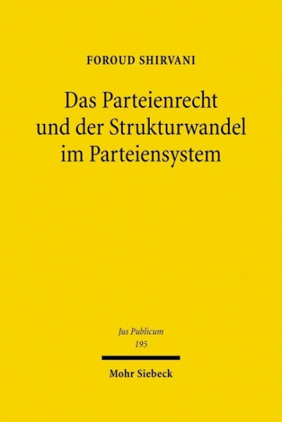 Das Parteienrecht und der Strukturwandel im Parteiensystem