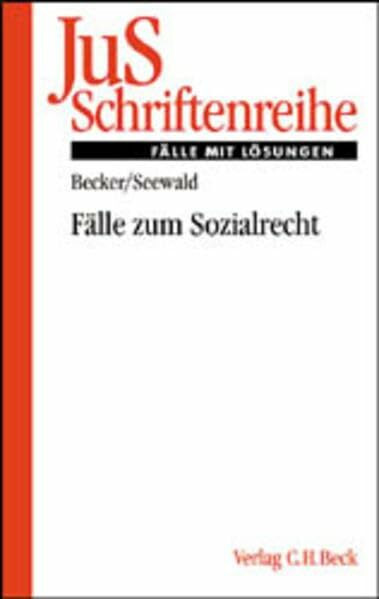 Fälle zum Sozialrecht (JuS-Schriftenreihe/Fälle mit Lösungen, Band 170)