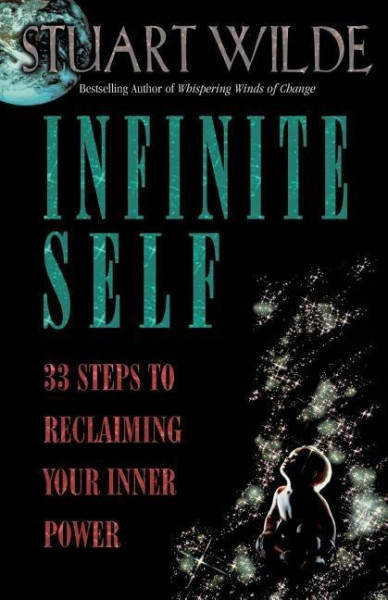 Infinite Self: 33 Steps to Reclaiming Your Inner Power