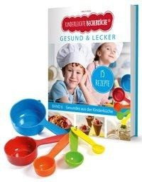 Kinderleichte Becherküche - Gesund & Lecker (Band 6). Mit Messbecher-Set