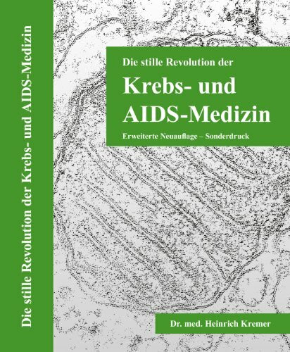 DIE STILLE REVOLUTION DER KREBS- UND AIDS-MEDIZIN