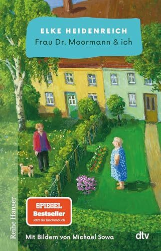Frau Dr. Moormann & ich: Der Spiegel-Bestseller jetzt im Taschenbuch