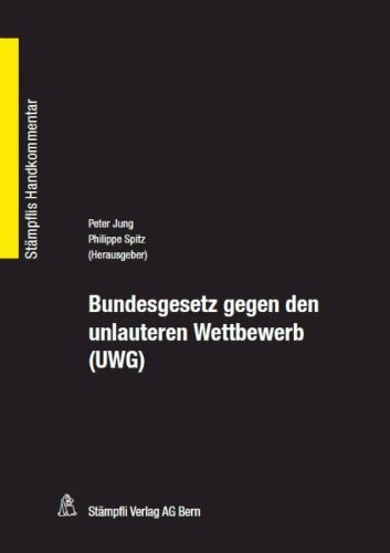 Bundesgesetz gegen den unlauteren Wettbewerb (UWG) (Stämpflis Handkommentar, SHK)