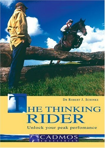 The Thinking Rider: Unlock Your Peak Performance The Thinking Rider: Unlock Your Peak Performance