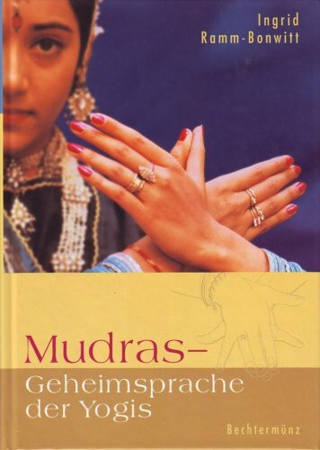 Mudras. Geheimsprache der Yogis