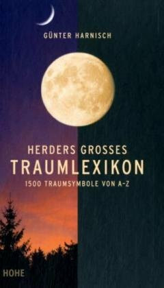 Herders Großes Traumlexikon: 1500 Traumsymbole von A-Z