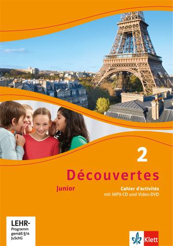 Découvertes Junior. 2 Cahier d'activités mit MP3-CD und Video-DVD. Klasse 6
